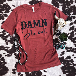 Damn Strait Graphic Tee