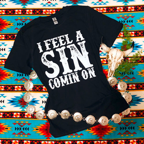 I Feel A Sin Coming On Graphic Tee